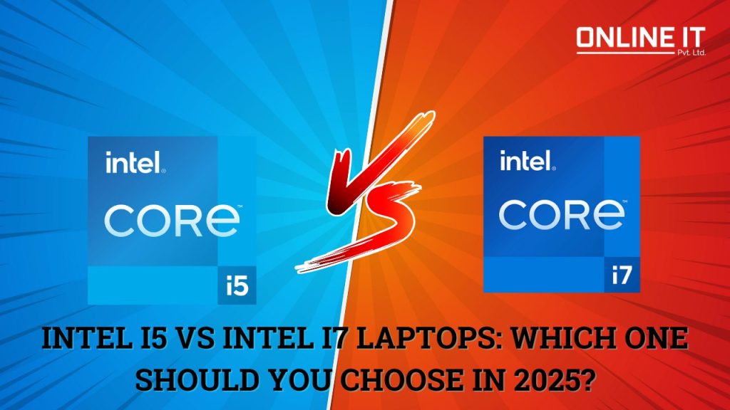 Intel i5 vs intel i7 laptop