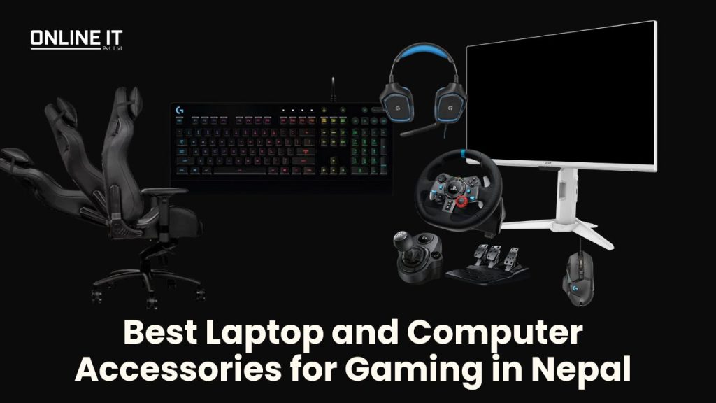 Best Laptop and Computer Accessories for Gaming in Nepal
