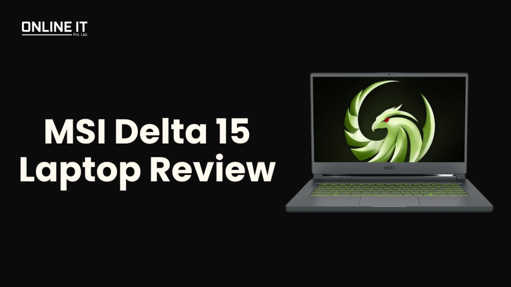 MSI Delta 15 (Ryzen 7 5800H | RX 6700M) Laptop Review