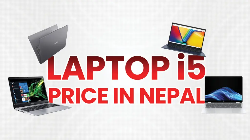 Laptop i5 Price in Nepal 2026 Edition